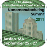 Nanomanufacturing Summit 2011 Provides Focus on Commercialization, Manufacturing Innovations, and Emerging Research
