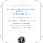 Federal Government Releases 2016 National Nanotechnology Initiative Strategic Plan
