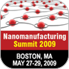 Nanomanufacturing Summit 2009: Day 1 Brief